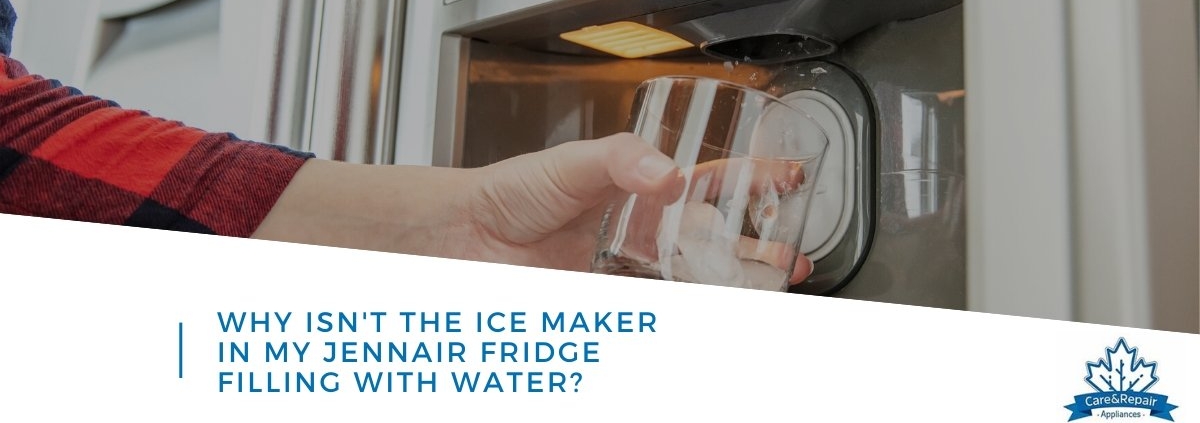 jennair fridge ice maker not filling with water